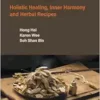 Chinese Medicine For Health: Holistic Healing, Inner Harmony And Herbal Recipes (PDF)