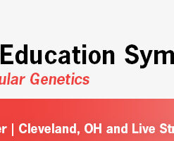 Cleveland Clinic 10th Annual Genetics Education Symposium 2024