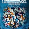 Inessential Pharmacology: The Frontier Psychiatrists’ Guide to Understanding Psychiatric Medications (Epub)