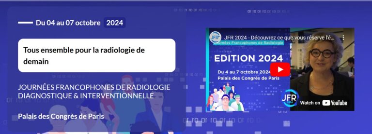 JFR 2024 (JOURNÉES FRANCOPHONES DE RADIOLOGIE DIAGNOSTIQUE & INTERVENTIONNELLE) (Videos)