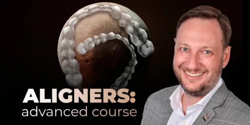 OHI-S Aligners Advanced Course Treatment of Complex Clinical Cases