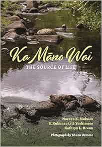 Ka Māno Wai: The Source of Life (PDF)