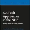 No-Fault Approaches in the NHS: Raising Concerns and Raising Standards (Civil Justice Systems) (EPUB)