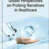 Global Perspectives on Probing Narratives in Healthcare (PDF)