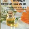 Cosmétiques : Histoire et faces cachées: Du soin de peau au soin de soi (French Edition) (EPUB)