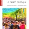 La santé publique: Stratégies d’influence et acceptabilité sociale (PDF)