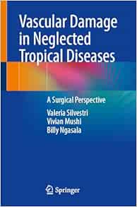 Vascular Damage in Neglected Tropical Diseases: A Surgical Perspective (PDF)