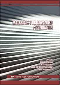 Materials for Advanced Application (Key Engineering Materials, Volume 937) (PDF)