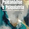 PSICANÁLISE E PSIQUIATRIA (EPUB)