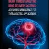 Brain Tumor Targeting Drug Delivery Systems: Advanced Nanoscience for Theranostics Applications (PDF)