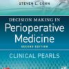 Decision Making in Perioperative Medicine: Clinical Pearls, 2nd Edition (True PDF from Publisher)