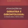 Atualizações em geriatria e gerontologia I: da pesquisa básica à prática clínica (Portuguese Edition) (EPUB)