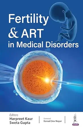 Fertility & ART in Medical Disorders (PDF)
