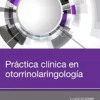 Práctica clínica en otorrinolaringología (Spanish Edition) (PDF)