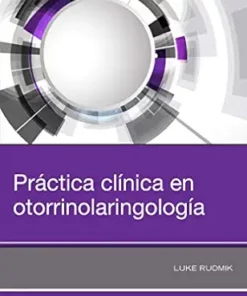 Práctica clínica en otorrinolaringología (Spanish Edition) (PDF)