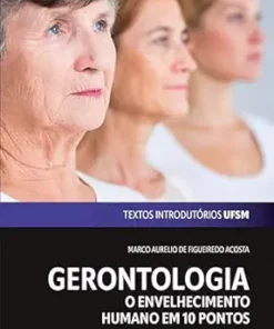Gerontologia: O envelhecimento humano em dez pontos (Textos Introdutórios UFSM Livro 1) (Portuguese Edition) (EPUB)
