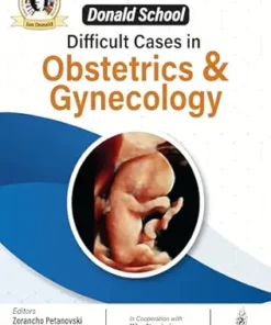 Donald School Difficult Cases in Obstetrics & Gynecology (PDF)