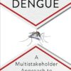 Defeating Dengue: A Multistakeholder Approach to Problem Solving (PDF)