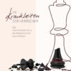 Die Krankheiten der Herrscher: Wie Hämorrhoiden & Co. die Weltgeschichte beeinflussten (German Edition) (EPUB)