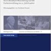 Gründerzeit der Medizinethik: Hans-Bernhard Wuermeling und die Fachentwicklung ins 21. Jahrhundert (Geschichte und Philosophie der Medizin/ History and Philosophy of Medicine) (PDF)