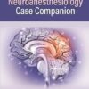 Neuroanesthesiology Case Companion (PDF)