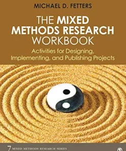 The Mixed Methods Research Workbook: Activities for Designing, Implementing, and Publishing Projects (Mixed Methods Research Series Book 7) (PDF)