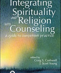Integrating Spirituality and Religion Into Counseling: A Guide to Competent Practice, 3rd Edition (EPUB)