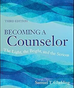 Becoming a Counselor: The Light, the Bright, and the Serious (PDF)