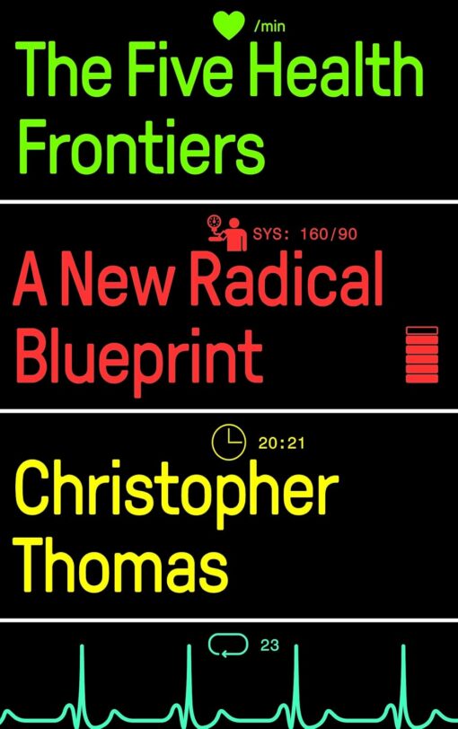 The Five Health Frontiers: A New Radical Blueprint (PDF)