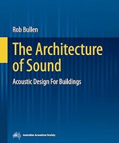 The Architecture of Sound: Acoustic Design For Buildings (Springer-AAS Acoustics Series) (EPUB)