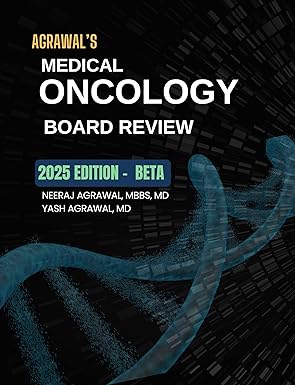 Agrawal’s Medical Oncology Board Review 2025 (PDF)