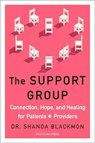 The Support Group: Connection, Hope, and Healing for Patients and Providers (EPUB)
