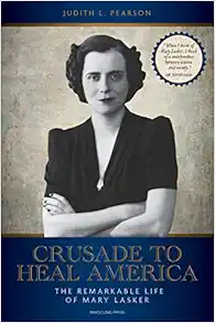 Crusade to Heal America: The Remarkable Life of Mary Lasker (EPUB)
