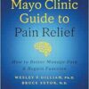 Mayo Clinic Guide to Pain Relief, How to Better Manage Pain and Regain Function, 3rd edition (EPUB)