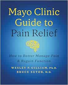 Mayo Clinic Guide to Pain Relief, How to Better Manage Pain and Regain Function, 3rd edition (EPUB)
