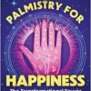 Palmistry for Happiness: The Transformational Power of Vedic Hand Reading (EPUB)