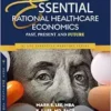 Essential Rational Healthcare Economics: Past, Present and Future (PDF)
