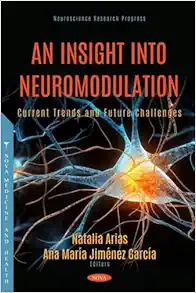 An Insight Into Neuromodulation: Current Trends and Future Challenges (PDF)