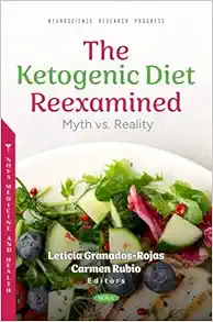 The Ketogenic Diet Reexamined: Myth vs. Reality (PDF)