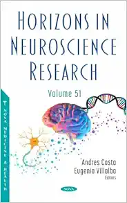 Horizons in Neuroscience Research. Volume 51 (PDF)