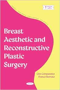 Breast Aesthetic and Reconstructive Plastic Surgery (PDF)