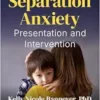 Separation Anxiety: Presentation and Intervention (PDF)