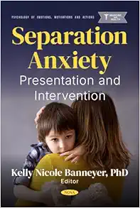 Separation Anxiety: Presentation and Intervention (PDF)
