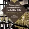 Processing Contaminants in Edible Oils: MCPD and Glycidyl Esters, 2nd Edition (PDF)