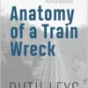 Anatomy of a Train Wreck: The Rise and Fall of Priming Research (EPUB)