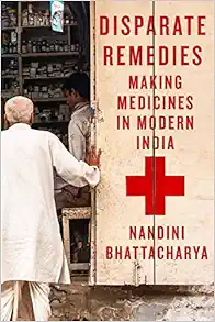 Disparate Remedies: Making Medicines in Modern India (Volume 7) (Intoxicating Histories) (EPUB)