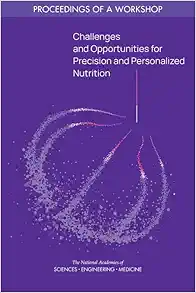 Challenges and Opportunities for Precision and Personalized Nutrition: Proceedings of a Workshop (EPUB)