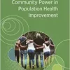 Community Power in Population Health Improvement: Proceedings of a Workshop (PDF)