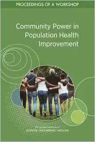 Community Power in Population Health Improvement: Proceedings of a Workshop (EPUB)