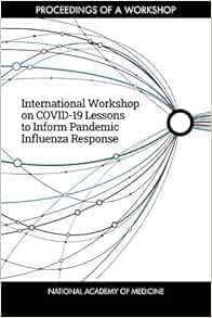 International Workshop on COVID-19 Lessons to Inform Pandemic Influenza Response: Proceedings of a Workshop (EPUB)